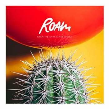 Album Roam: Great Heights & Nosedives