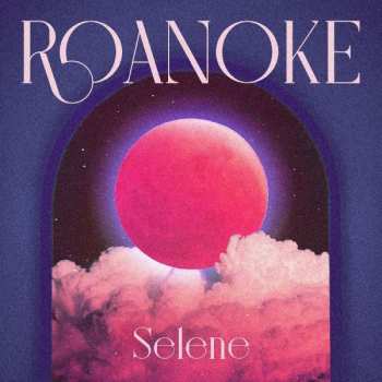 Album Roanoke: 7-selene/juna