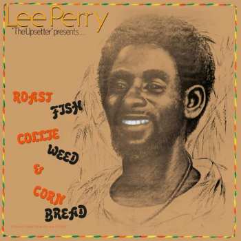 Lee Perry: Roast Fish, Collie Weed, & Corn Bread