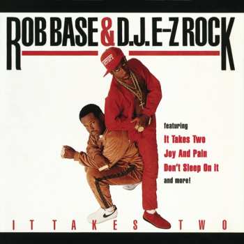 Album Rob Base & DJ E-Z Rock: It Takes Two