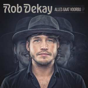 CD Rob Dekay: Alles Gaat Voorbij 426487