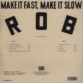 LP Rob: Make It Fast, Make It Slow 464377