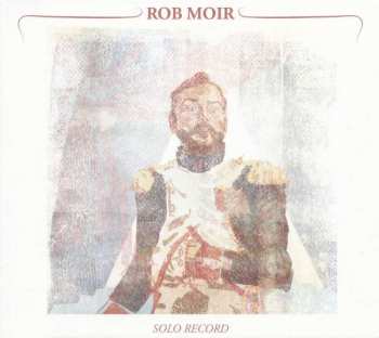Album Rob Moir: Solo Record