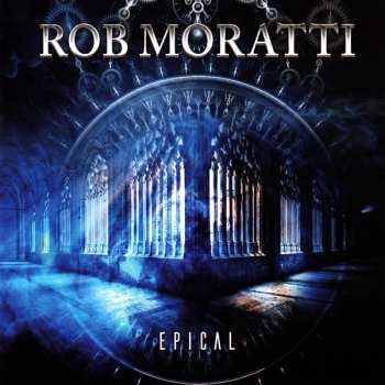 Album Rob Moratti: Epical