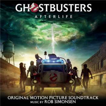 Album Rob Simonsen: Ghostbusters: Afterlife (Original Motion Picture Soundtrack)