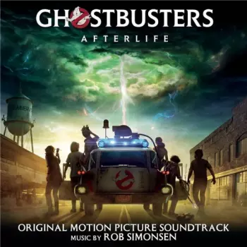 Rob Simonsen: Ghostbusters: Afterlife (Original Motion Picture Soundtrack)