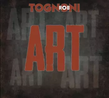Rob Tognoni: Art