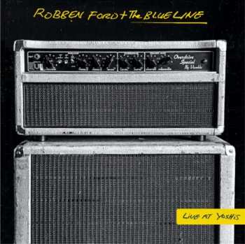 2CD Robben Ford & The Blue Line: Live At Yoshi's 487883