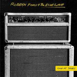2LP Robben Ford & The Blue Line: Live At Yoshi's 487905