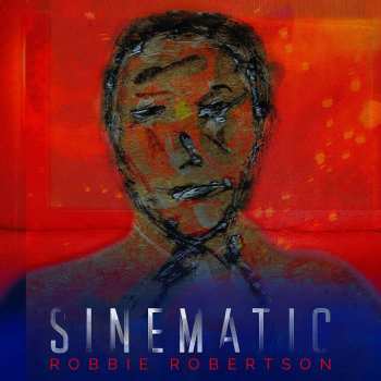 Album Robbie Robertson: Sinematic