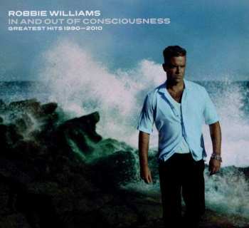 Album Robbie Williams: In And Out Of Consciousness - Greatest Hits 1990 - 2010