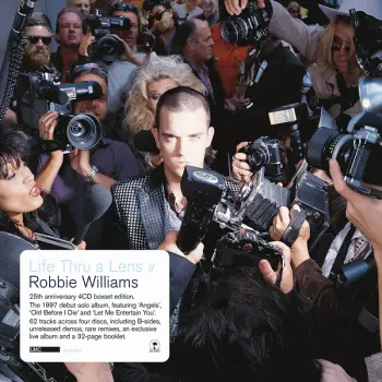 Robbie Williams: Life Thru A Lens