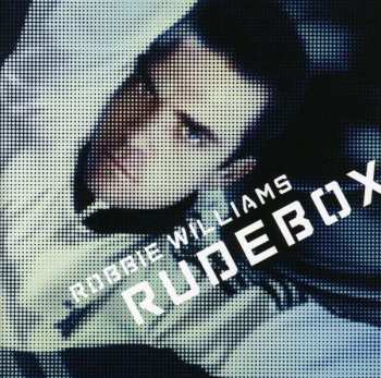 Album Robbie Williams: Rudebox