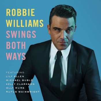 Album Robbie Williams: Swings Both Ways