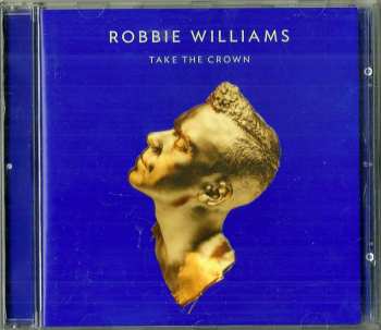 CD Robbie Williams: Take The Crown 35565