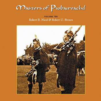 Album Robert B. Nicol: Masters Of Piobaireachd