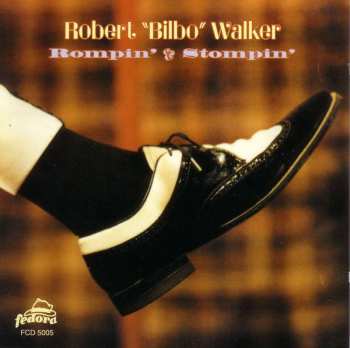 CD Robert "Bilbo" Walker: Rompin' & Stompin' 536120