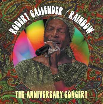 2CD Robert Callender: Rainbow: Anniversary Concert