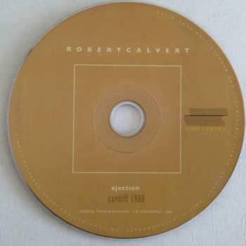 CD Robert Calvert: Ejection (Cardiff 1988) 250477