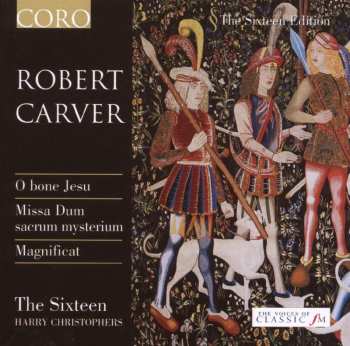CD Robert Carver: O Bone Jesu, Missa Dum Sacrum Mysterium, Magnificat 518150
