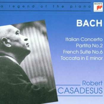 Album Johann Sebastian Bach: Italian Concerto - Partita No. 2 - French Suite No.6 - Toccata In E Minor