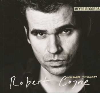 CD Robert Coyne: Woodland Conspiracy DIGI 229666