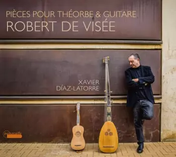 Pièces Pour La Théorbe & La Guitare