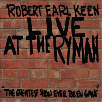 Album Robert Earl Keen: Live At The Ryman