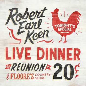 Album Robert Earl Keen: Live Dinner Reunion