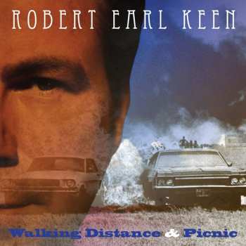 Album Robert Earl Keen: Walking Distance & Picnic