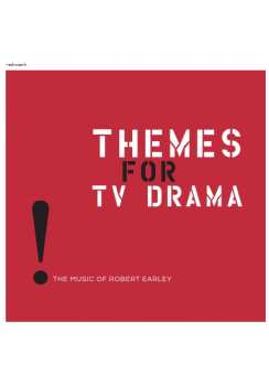 Album Robert Earley: Themes For TV Drama: The Music of Robert Earley