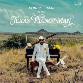 Album Robert Ellis: Texas Piano Man