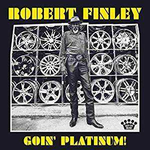 CD Robert Finley: Goin' Platinum! DIGI 47335