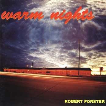 Album Robert Forster: Warm Nights
