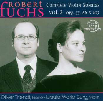Album Robert Fuchs: Sämtliche Violinsonaten Vol.2