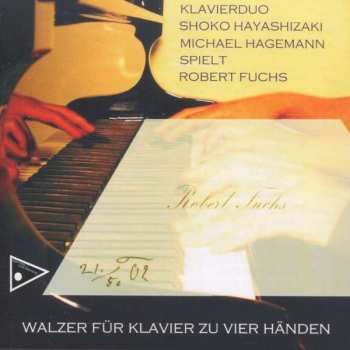 Robert Fuchs: Walzer Für Klavier 4-händig