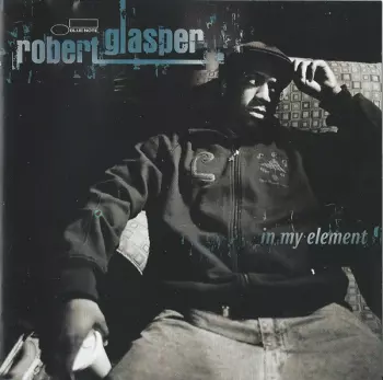 Robert Glasper: In My Element