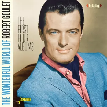 The Wonderful World Of Robert Goulet - The First Four Albums