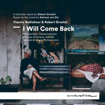 Album Robert Groslot: I Will Come Back