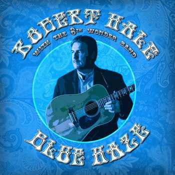 Album Robert Hale & The 8th Wonder Band: Blue Haze
