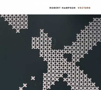 Album Robert Hampson: Vectors