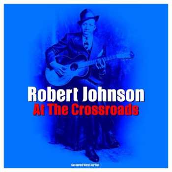 Robert Johnson: At The Crossroads