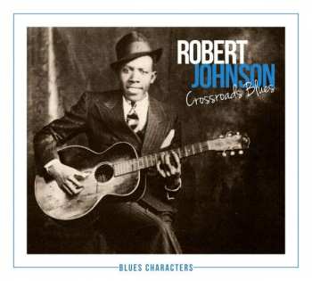 Album Robert Johnson: Crossroads Blues