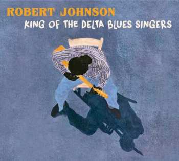 CD Robert Johnson: King Of The Delta Blues Singers 311009