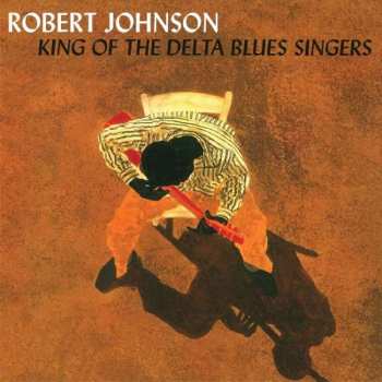 CD Robert Johnson: King Of The Delta Blues Singers 334291