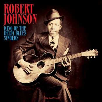 LP Robert Johnson: King Of The Delta Blues Singers CLR 73723