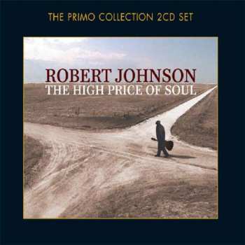 Album Robert Johnson: The High Price Of Soul