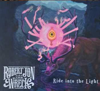 CD Robert Jon & The Wreck: Ride Into The Light 484107