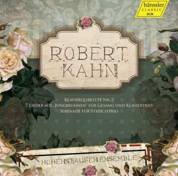 Album Robert Kahn: Klavierquartett Nr.2