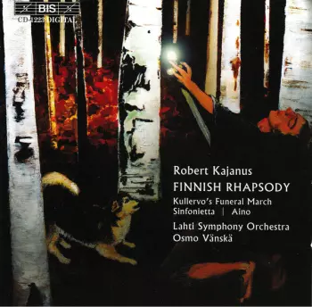 Finnish Rhapsody (Kullervo's Funeral March, Sinfonietta, Aino)